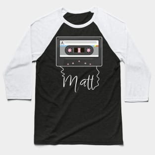 Design Matt Proud Name Birthday 70s 80s 90s Baseball T-Shirt